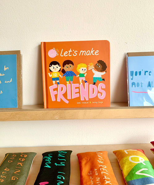 Let’s make FRIENDS by Leigh Osakwe & Becky Paige