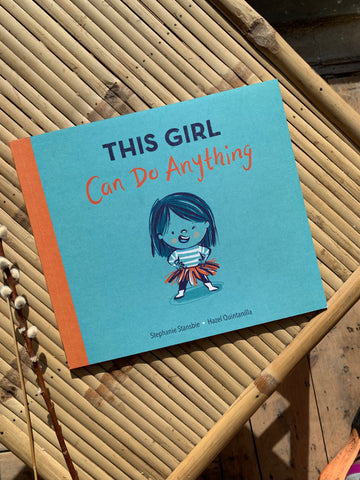 This girl can do Anything by Stephanie Stansbie