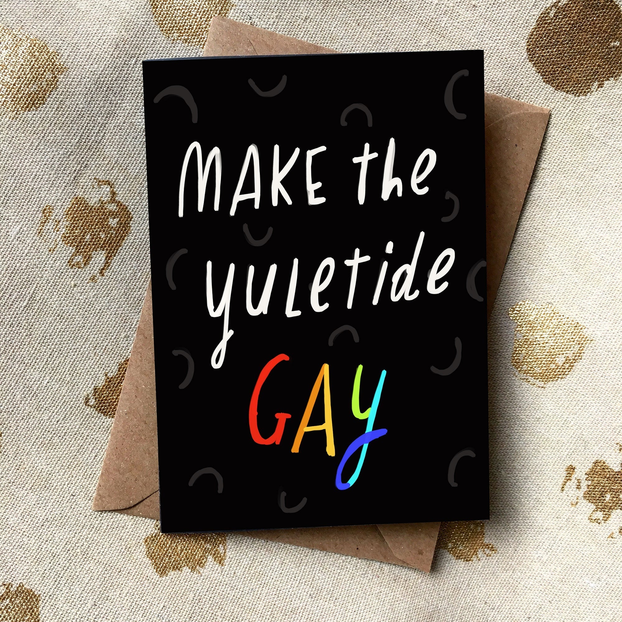Make the yuletide GAY card