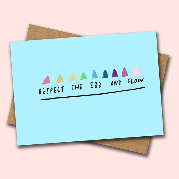 Respect the Ebb and Flow card