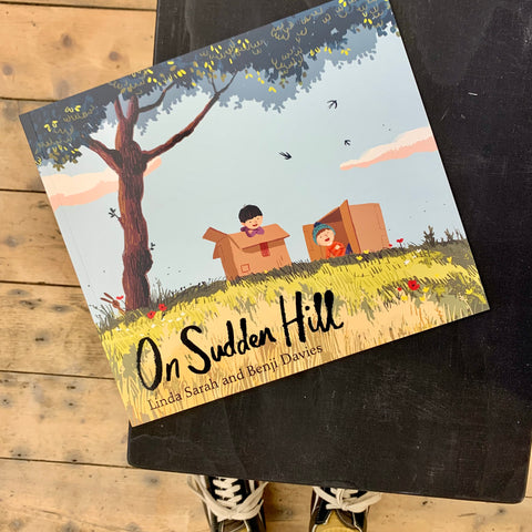 On Sudden Hill by Linda Sarah & Benji Davies