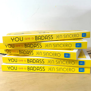 YOU are a BADASS by JEN SINCERO