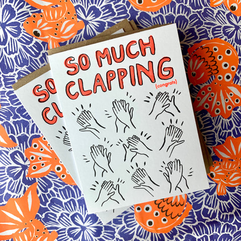 So Much Clapping card from eggpress